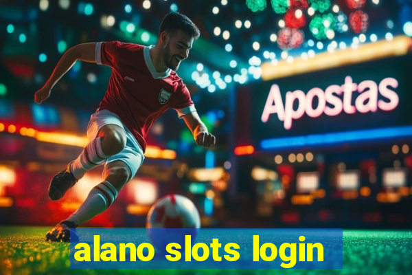 alano slots login